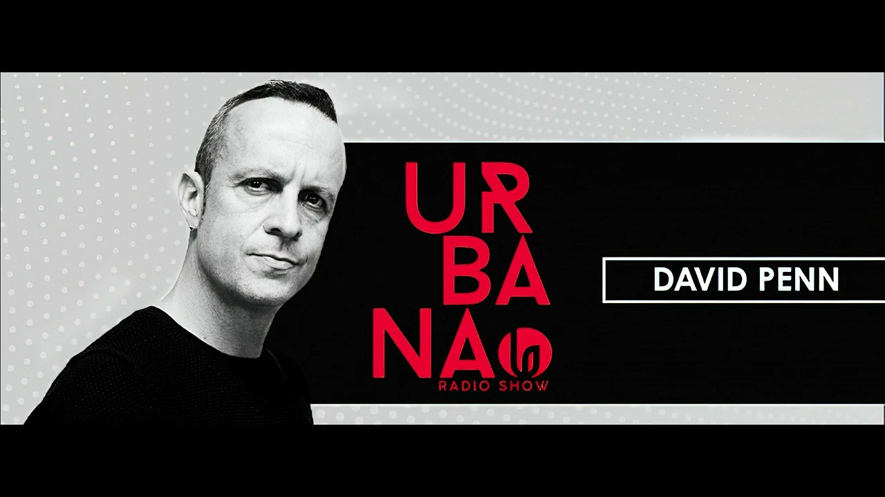 Urbana Radio Show 541 (With David Penn) 26.02.2022