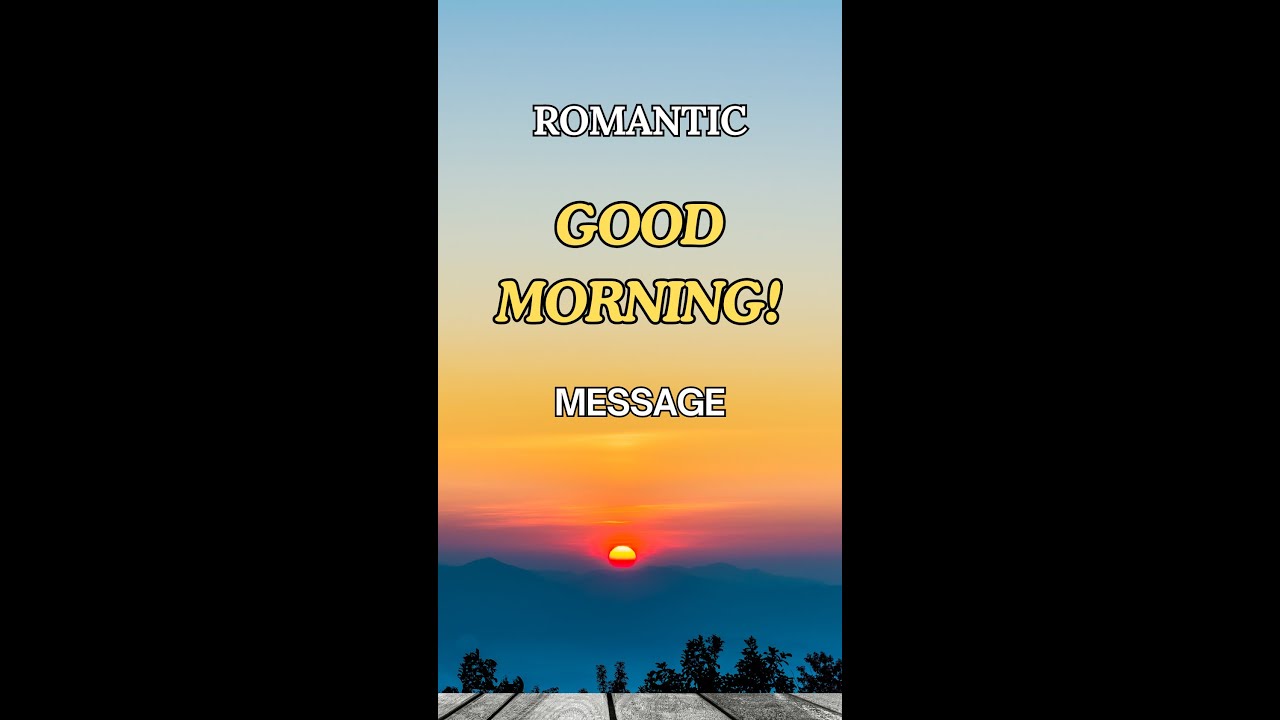 🌻 Romantic Good Morning Texts to Brighten Her Day 🌞🌻 Good Morning ...
