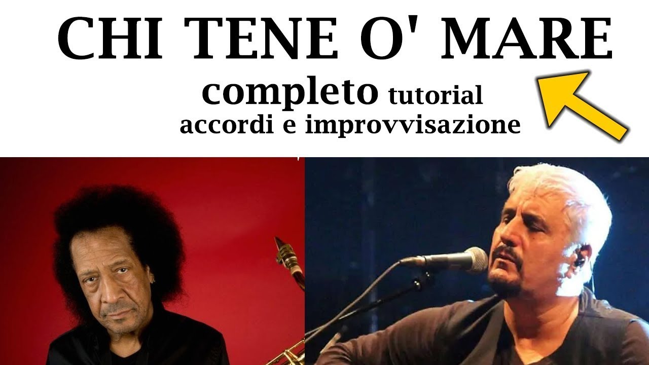 testi pino daniele chi tene 'o mare