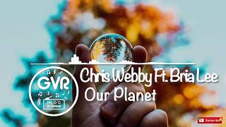 Chris Webby - Our Planet Ft. Bria Lee