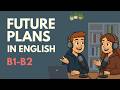 Talk About Your Future Like A Native English Conversation Practice Talk About Your Future Like A Native English Conversation Practice