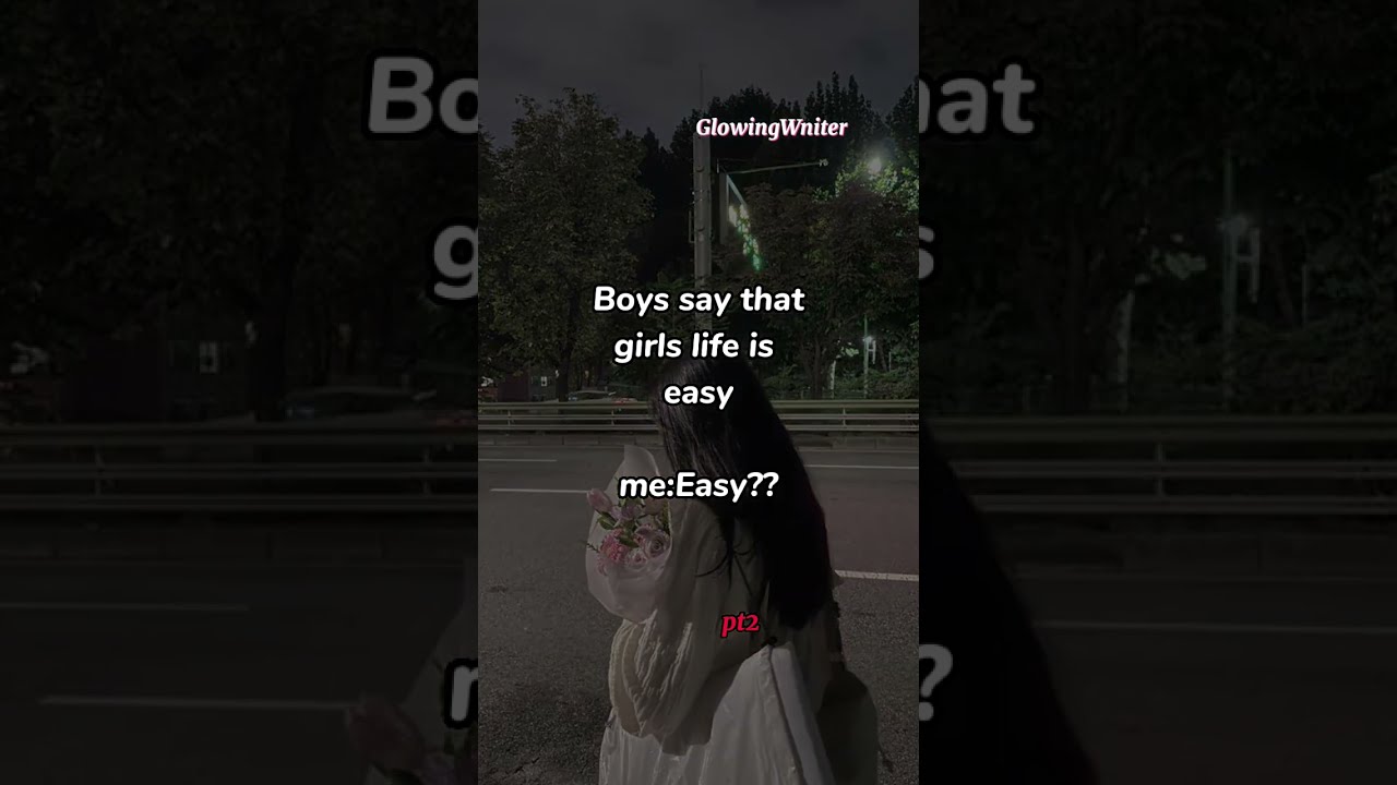 Girls Life Isn T Easy I Know Both Is Hard