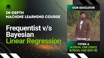 Frequentist v/s Bayesian Linear Regression | Machine Learning Lecture 52 | The cs Underdog