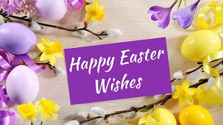 HAPPY EASTER WISHES!