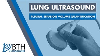 BTH Ultrasound  Lung Ultrasound Pleural Effusion Volume Quantification