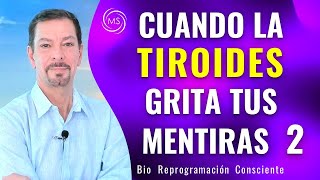 CUANDO LA  TIROIDES GRITA TUS MENTIRAS  PARTE  2 Terapia  Coachig BioReprogramación Consciente