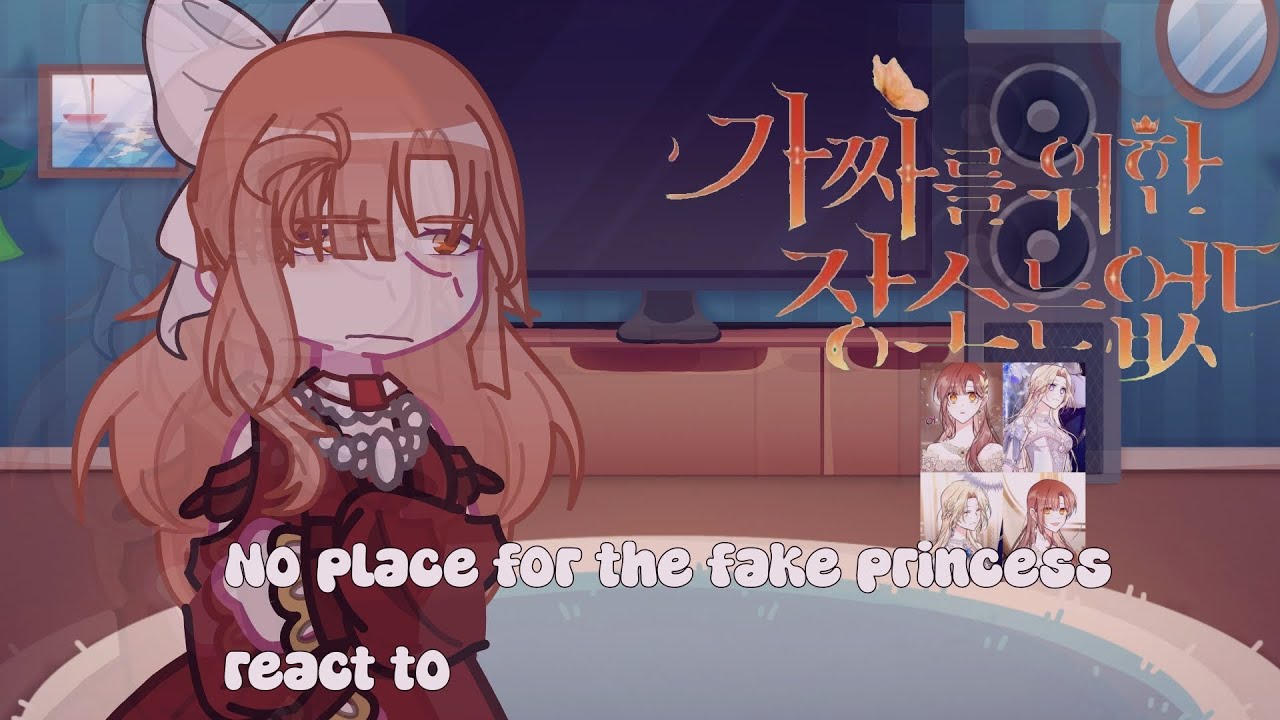 No Place For The Fake Princess Chapter 25 www.youtube.com