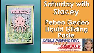 667 Craft and Chat: Pebeo Gedeo Gilding Paste.  What is it & why do I need to have it?  You Need It