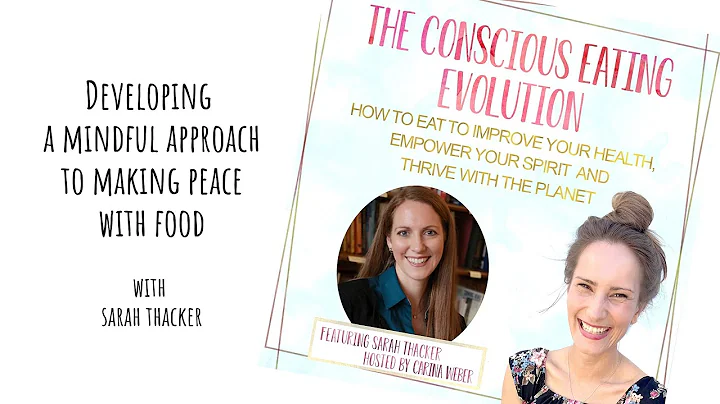 Mindful Eating with Sarah Thacker / THE CONSCIOUS ...
