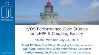 zOS Performance Case Studies on zHPF & Coupling Facility