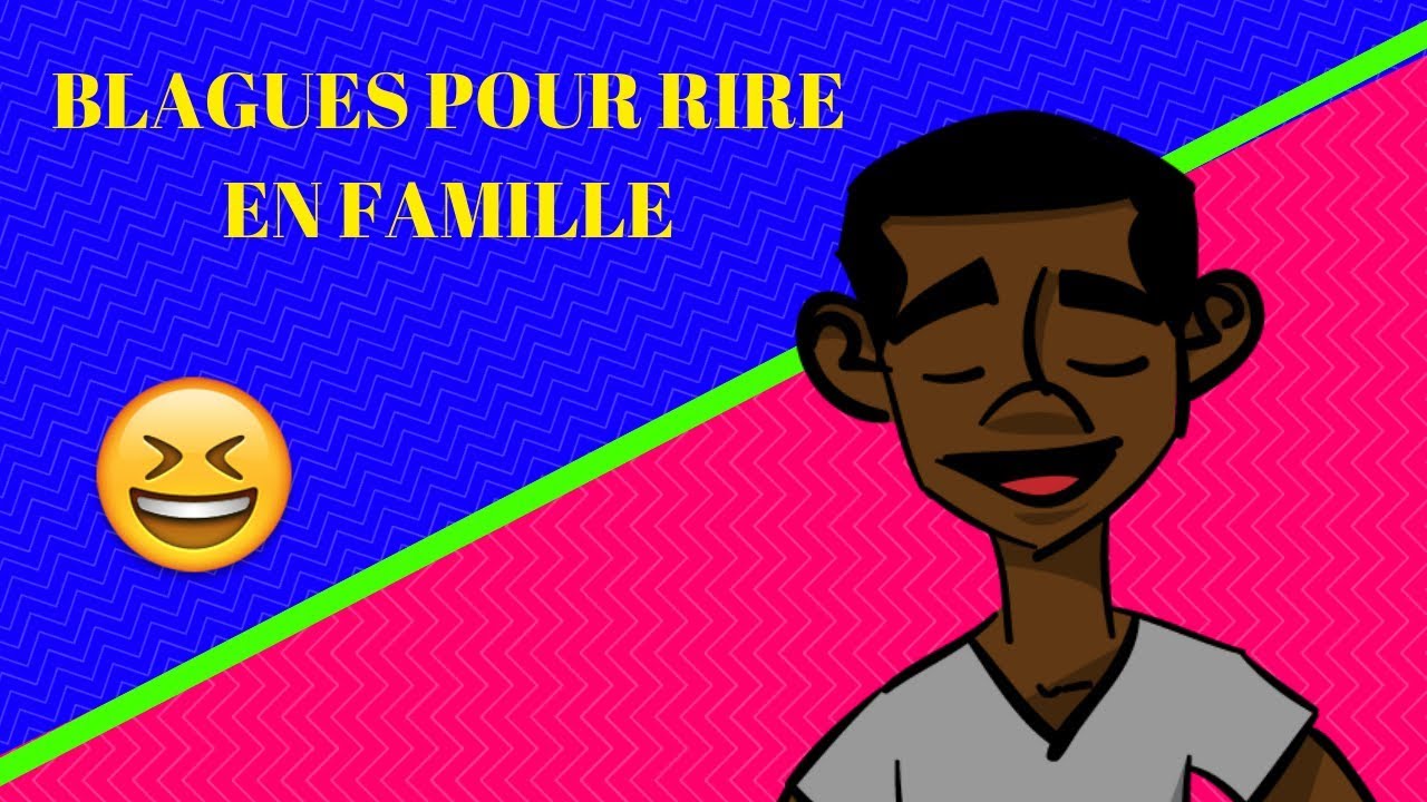 Gratuit Images 7 Blagues Marrantes A Partager En Famille Youtube dernière par