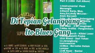 Di Tepian Gelanggang -Ito Blues Gang (Wings&superfriends 2 Opera Dalam Kenangan )