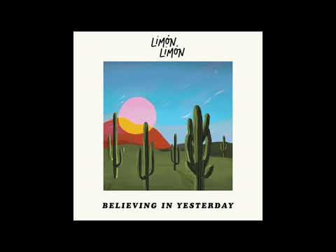 Limón Limón - Believing in Yesterday mp3 baixar Limón Limón - Believing in Yesterday mp3 baixar