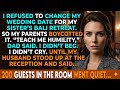 My Parents Boycotted My Wedding When I Refused To Change My Wedding Date For My Sister's Vacation