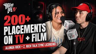 How We Landed 200+ TV & Film Placements | Alonda Rich + Z. Rich Talk Sync Licensing @HighOffLifeTV