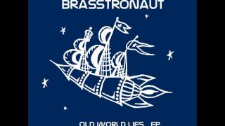 Video thumbnail of "Brasstronaut - Fan"