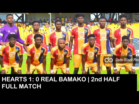Hearts Of Oak Vs Real Bamako 1 0 2nd Half Full Game CAF Confederation Cup 2nd Leg Match Accra