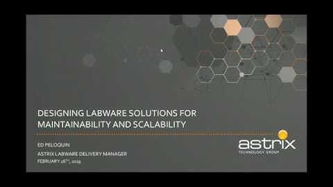 Designing Labware solutions for Maintainability and scalability