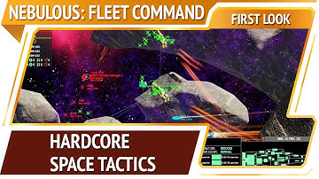 NEBULOUS: Fleet Command [First Look]