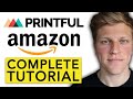 Amazon Dropshipping From Printful | Complete Beginner Tutorial