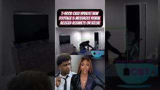 T-Hood allegedly abused Kelsie frost after video and text messages were released #fyp #explore