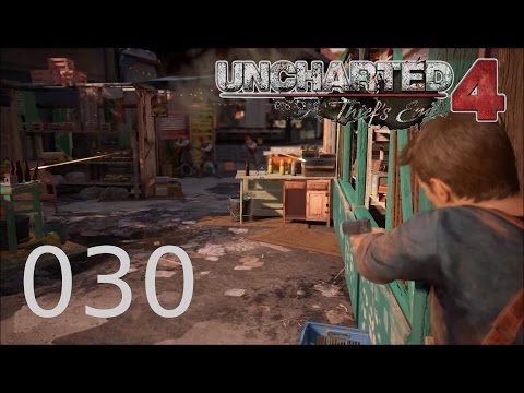 UNCHARTED 4 - A THIEF`S END #030 Schießerei auf dem Marktplatz