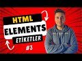 HTML Elementleri ile Sayfa Yapısını Kolayca Oluşturun | HTML Dersleri #3