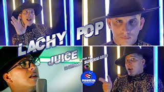 Lachy Pop | ¨Juice¨ | Director: Mariano Supermario