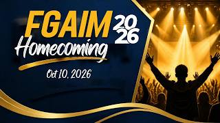 FGAIM Homecoming 3rd Night # Oct10, 2026