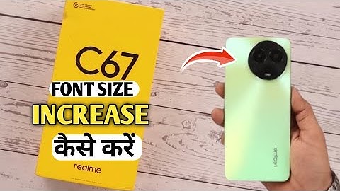 How To Change Font Size in Realme C67 | Realme C67 Font Size Change कैसे करें