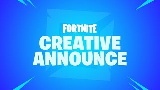 Fortnite - Creative Announcement