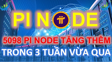 5098 Pi Node tăng thêm trong 3 tuần qua #pinetwork #pi #picoin #investtv #coin #crypto #xuhuong