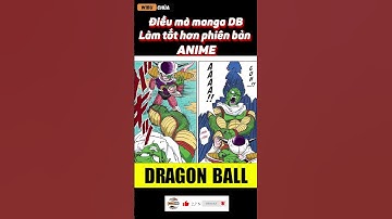 Điều mà Manga Dragon Ball làm tốt hơn phiên bản Anime || Wibu Chúa #shorts