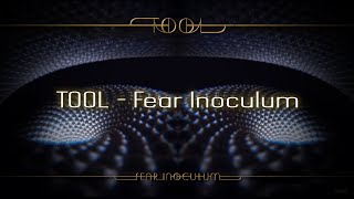 TOOL - Fear Inoculum | LYRIC VIDEO | **Remastered**