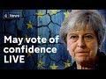 Theresa May faces no confidence vote amid Brexit crisis - #ComeWhatMay