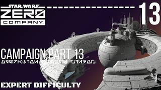 Star Wars: Zero Company - Expert Difficulty Campaign 13