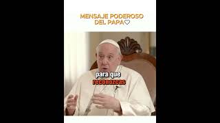 🙏GRAN MENSAJE DEL PAPA FRANCISCO #frases #esperanza #papafrancisco #motivacion #reflexion #papa 🙏GRAN MENSAJE DEL PAPA FRANCISCO #frases #esperanza #papafrancisco #motivacion #reflexion #papa