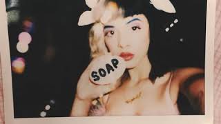 Melanie Martinez - Soap (Audio)