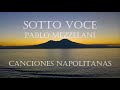 CANCIONES NAPOLITANAS - Sotto Voce & Pablo Mezzelani