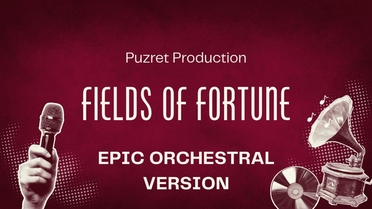 Puzret - Fields of Fortune (Mociriță cu trifoi) | Epic Orchestral Version
