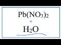 Lead II Nitrate Dissolution Concepts