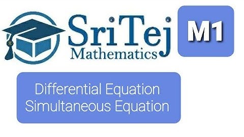 Differential equation, Simultaneous Equation, Unit 5, Engineering Maths 1, 2017 Regulation, MA8151