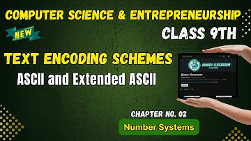 048 Text Encoding Schemes ASCII Chapter 2 Number Systems Class 9th Computer Science