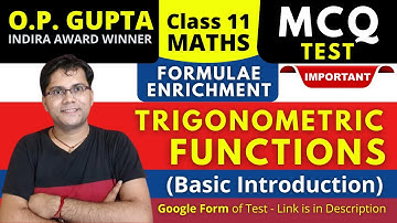 MCQs on Trigonometric Functions Class 11 | Trigonometry Formulas, Basic Intro | MCQs by O.P. GUPTA