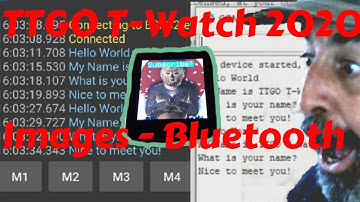 New TTGO T-Watch 2020 Adventures: Images and Bluetooth