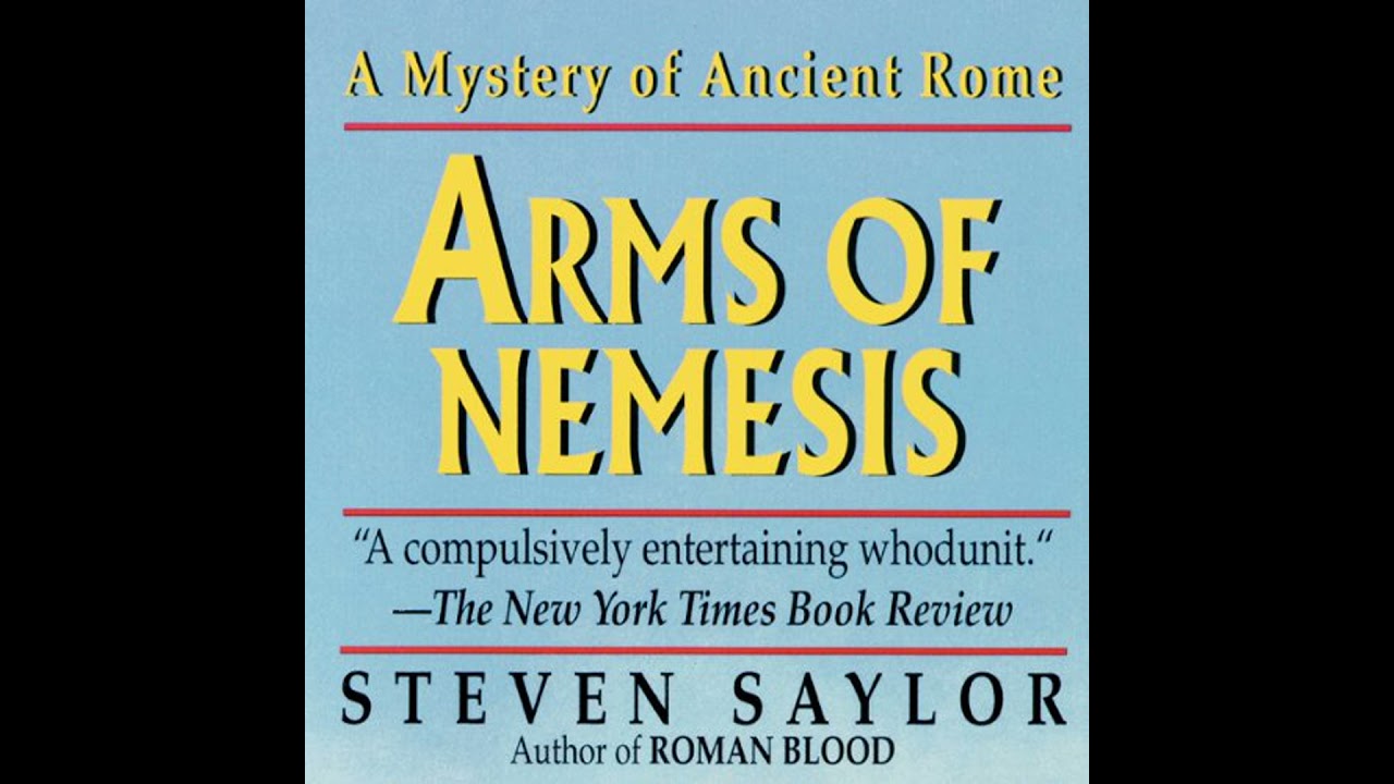 Arms of Nemesis: A Novel of Ancient Rome Audiobook by Steven Saylor