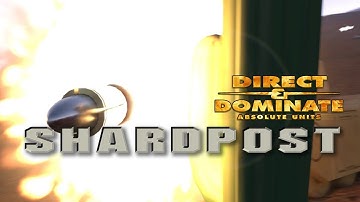 Shardpost: The Explosions of Direct & Dominate