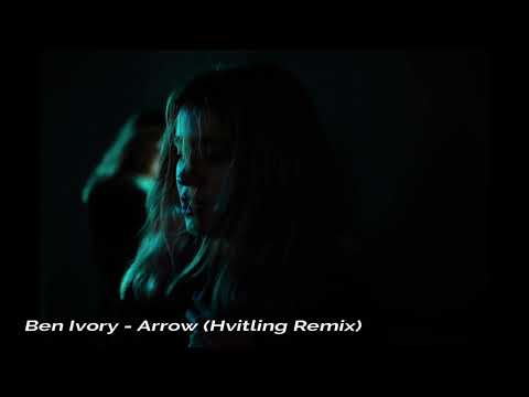 Ben Ivory - Arrow (Hvitling Remix)
