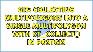 GIS: Collecting multipolygons into a single multipolygon with ST_Collect() in PostGIS