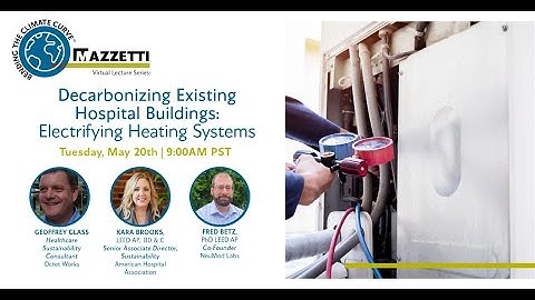 BCC Webinar: Decarbonizing Existing Hospital Buildings: Electrifying Heating Systems